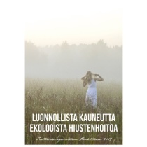 Luonnollista kauneutta - Ekologista hiustenhoitoa